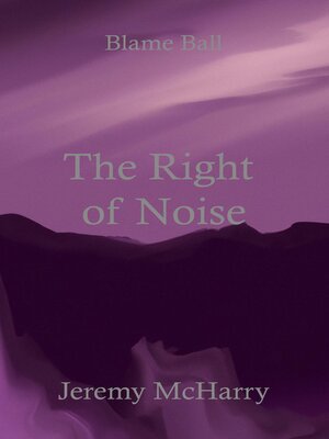 cover image of The Right of Noise